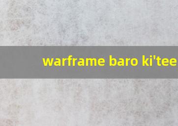 warframe baro ki'teer